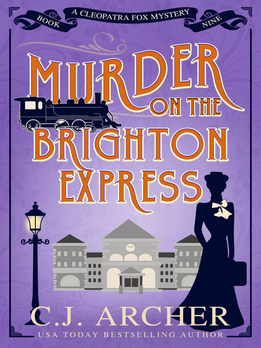 Title details for Murder on the Brighton Express by C.J. Archer - Available